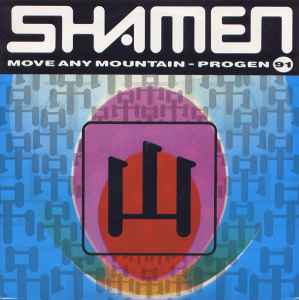 Move Any Mountain - Progen 91 - The Shamen