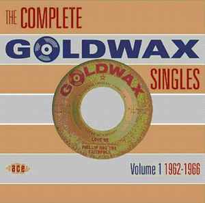Various - The Complete Goldwax Singles Volume 1 1962-1966 album cover