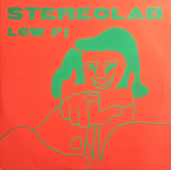 Stereolab – Low Fi (1992, Vinyl) - Discogs