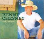 Lucky Old Sun / Kenny Chesney