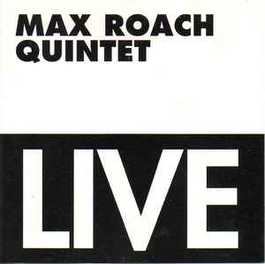 Live - Max Roach Quintet