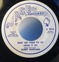 Bobby Marchan – What Can I Do/Baby Get Your Yo Yo (Wind It Up)