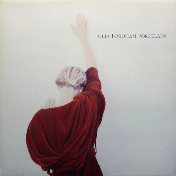 Julia Fordham – Porcelain (1989, Vinyl) - Discogs