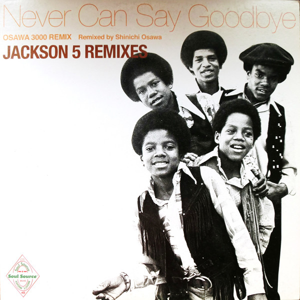 The Jackson 5 – Jackson 5 Remixes - Never Can Say Goodbye (2001 