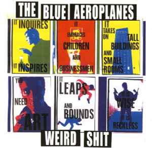 The Blue Aeroplanes - Weird Shit (One-Offs, False Starts & Side Roads To The Wrong Part Of Town) album cover