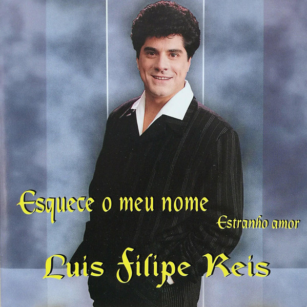 Luis Filipe Reis - Esquece meu nome  1998 NTYtMjQ4Ny5qcGVn