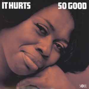 It Hurts So Good (2022, Vinyl) - Discogs