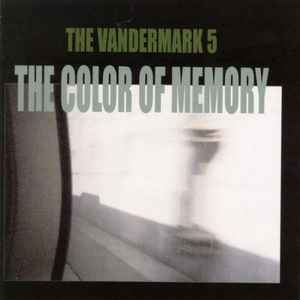 The Color Of Memory - The Vandermark 5