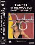 Cover of In The Mood For Something Rude, 1982, Cassette