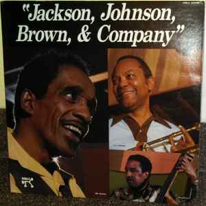 Jackson, Johnson, Brown & company : jaybone / Milt Jackson, vibr. Jay Jay Johnson, trb | Jackson, Milt (1923-1999) - vibraphoniste. Vibr.