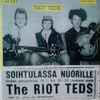 Riot Teds / Blue Birds (5) - Unissued Finnish Rock-A-Billy From Rauma Finland 1980-1981