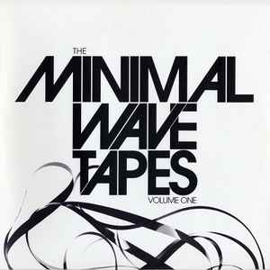 Various - The Minimal Wave Tapes Volume One album cover