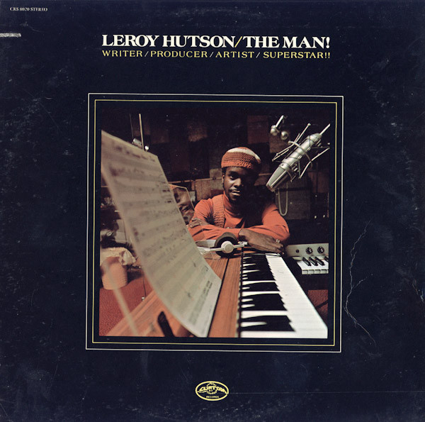 Leroy Hutson – The Man! (1974, Vinyl) - Discogs