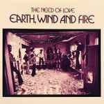 Earth, Wind And Fire - The Need Of Love | Releases | Discogs