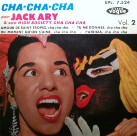 Jack Ary & Son High Society Cha Cha Cha – Cha Cha Cha Vol. 2 (1958