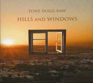 Tone Dogg Raw - Hills And Windows album cover