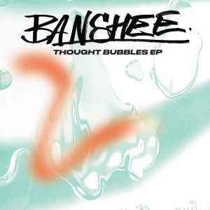 Banshee (13) - Thought Bubbles EP album cover