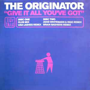 The Originator - Give It All You've Got