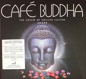Café Buddha - The Cream Of Chilled Cuisine (2006, CD) - Discogs