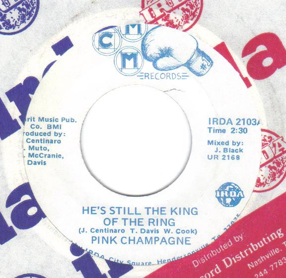 last ned album Pink Champagne - Hes Still The King Of The Ring