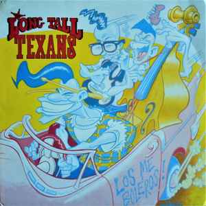 Long Tall Texans - Los Me Boleros