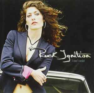 Rock Ignition - I Can't Resist Album-Cover
