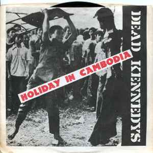 Dead Kennedys - Holiday In Cambodia / Police Truck album cover