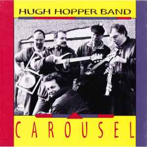 Carousel : shuffle demons / Hugh Hopper, guit. b | Hopper, Hugh (1945-2009) - bassiste. Guit. b