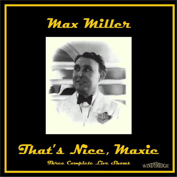 baixar álbum Max Miller - Thats Nice Maxie