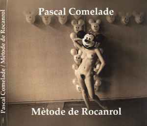 Mètode De Rocanrol - Pascal Comelade