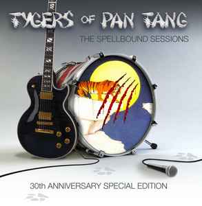 Tygers Of Pan Tang - The Spellbound Sessions