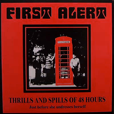 First Alert – Thrills And Spills Of 48 Hours (1998, First Press