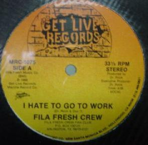 télécharger l'album Fila Fresh Crew - I Hate To Go To Work