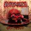 Matanza (5) - Grotesco