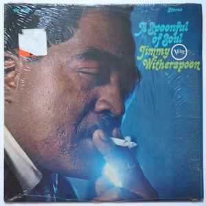 Jimmy Witherspoon - A Spoonful Of Soul album cover