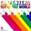 Carpenters - Top Of The World / Heather