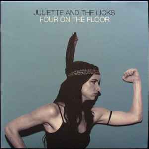 Juliette And The Licks – Four On The Floor (2006
