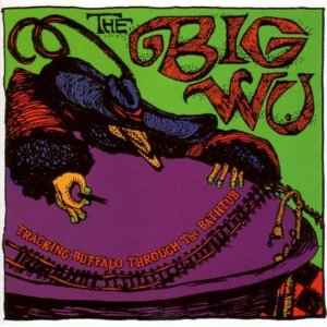 THE BIG WU - Live at the Fitzgerald Theatre St. Paul, MN 4.21.00