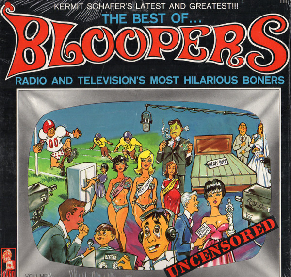 Kermit Schafer – The Best Of...Bloopers-Radio And Television's