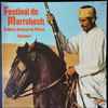 Various - Festival De Marrakech (Folklore National Du Maroc Volume 1)