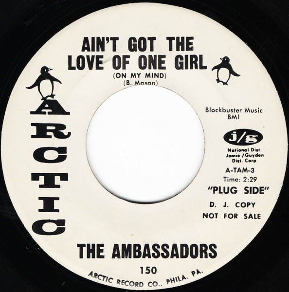 The Ambassadors - Ain't Got The Love Of One Girl (On My Mind