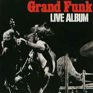 Live Album - Grand Funk