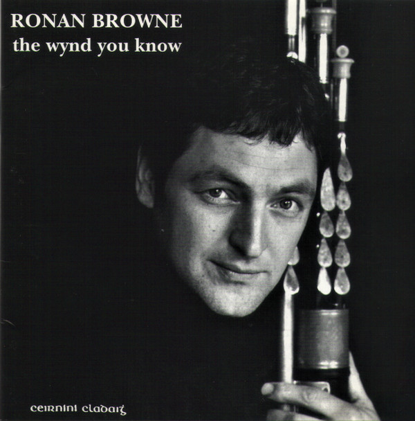 Ronan Browne - The Wynd You Know on Discogs