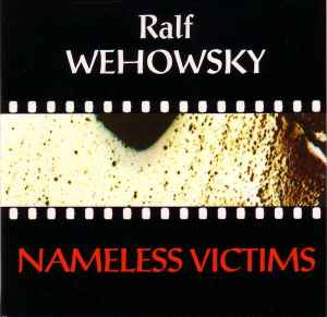Nameless Victims - Ralf Wehowsky