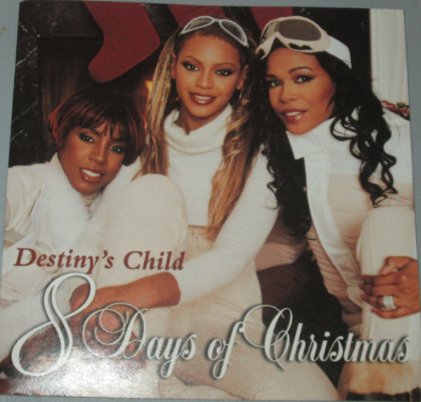 Destiny's Child - 8 Days Of Christmas | Releases | Discogs