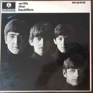 WITH THE BEATLES / PMC 1206 - UK 60s' MONO VINYL PRESSING GUIDE by