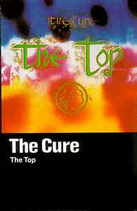 The Cure - The Top
