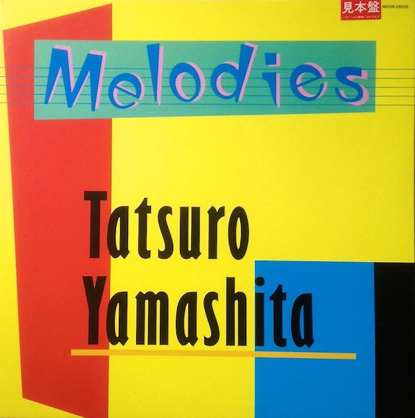 Tatsuro Yamashita = 山下達郎 – Melodies (1983, Gatefold Sleeve