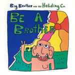 Cover of Be A Brother, 2002, CD