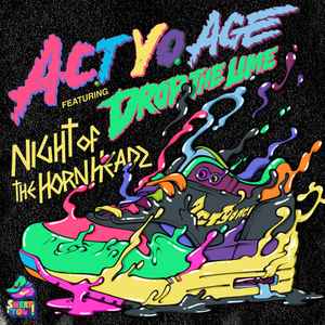 Act Yo Age - Night Of The Hornheadz album cover